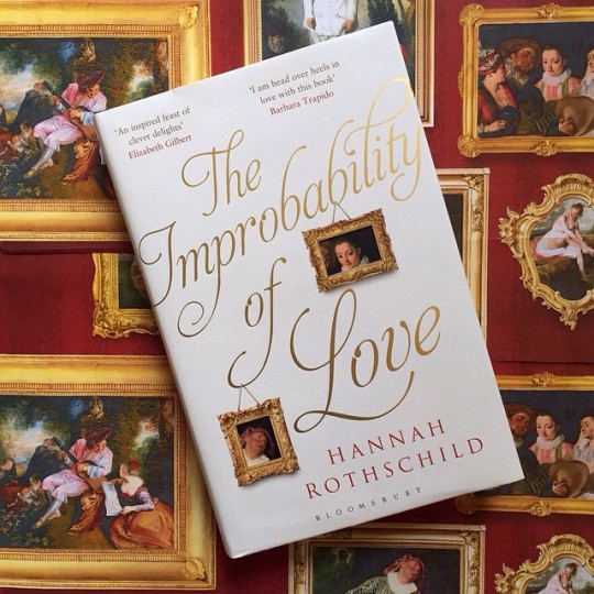 Today-we-publish-THE-IMPROBABILITY-OF-LOVE-by-Hannah-Rothschild-–-a-captivating-story-of-a-young-w